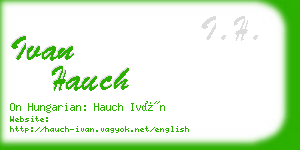 ivan hauch business card